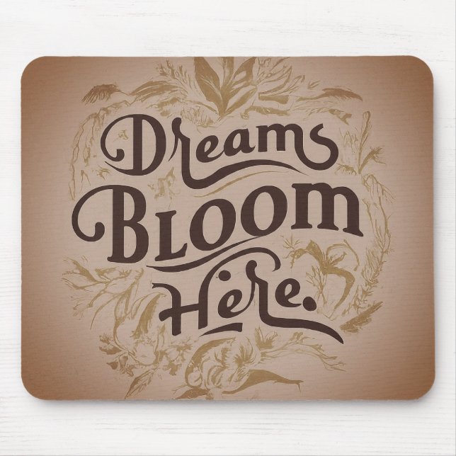Mousepad Dreams Bloom Aqui (Frente)