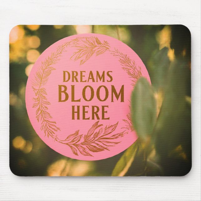 Mousepad Dreams Bloom Aqui (Frente)