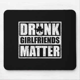 Mousepad Drunk Girlfriends Funny Couple St Patricks Day 202