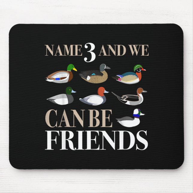 Mousepad Duck Hunting Waterfowl Hunters Different Duck  (Frente)