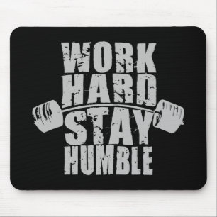 Mousepad Duro de trabalho, seja humilde - Motivação de trab