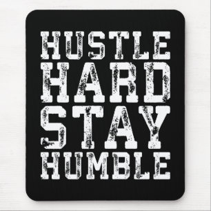 Mousepad Duro Hustle, Mantenha-se humilde - Palavras Inspir