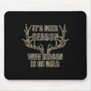 Mousepad É a estação de deer season Wife está em espera caç