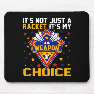 Mousepad É a minha arma de escolha do dia de jogo Dminton