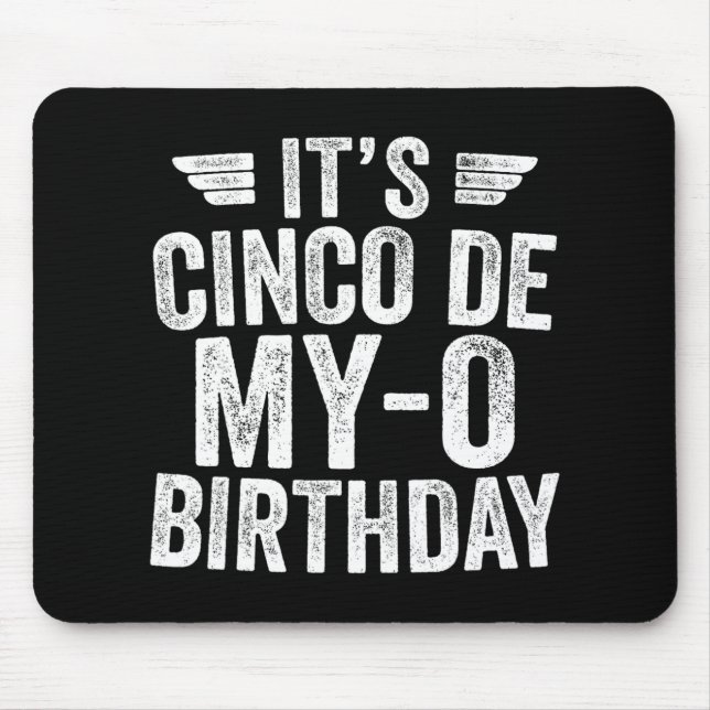 Mousepad É a minha camisa de aniversário Cinco De My-o Cinc (Frente)