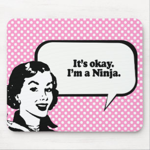 Mousepad É APROVADO, mim é A NINJA.