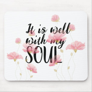 Mousepad "É bom com minha alma" e flores