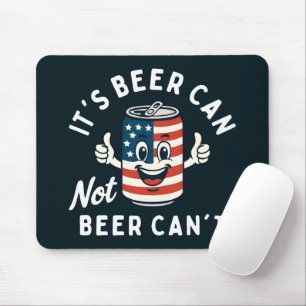 Mousepad É Cerveja não pode Cerveja não é um Bebendo engraç