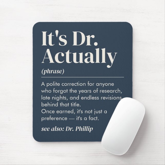 Mousepad É Dr. Na Verdade Graduação PhD Marinha (Com mouse)