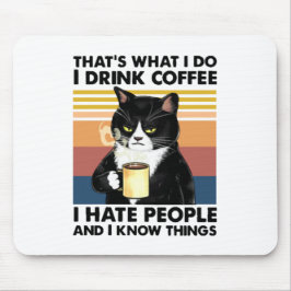 Mousepad É isso que eu bebo café que odeio Pessoas