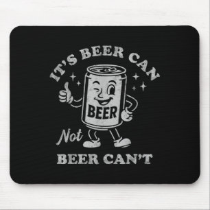 Mousepad É lata de cerveja, não cerveja não pode ser engraç