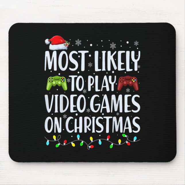 Mousepad É Mais Provável Jogar Videos games No Natal (Frente)