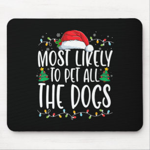 Mousepad É Mais Provável Pet Todos Os Cães De Natal Diverti