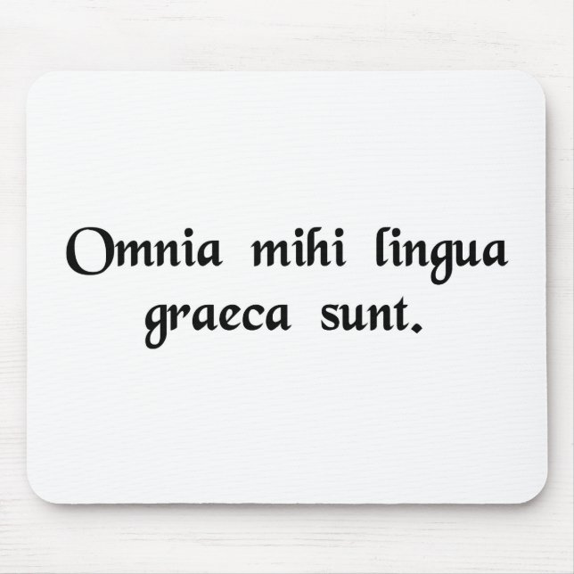 Mousepad É-me todo o grego (Frente)