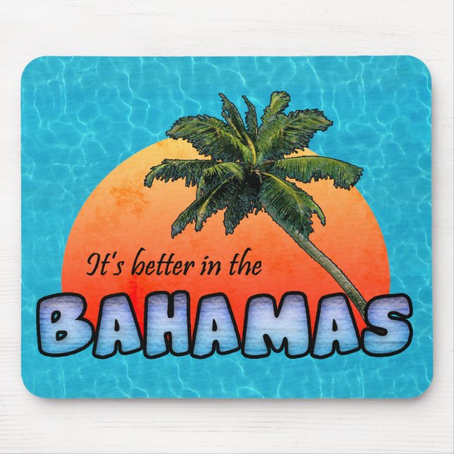 Mousepad É melhor nas Bahamas (Frente)