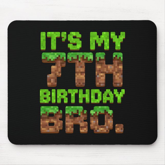 Mousepad É Meu 7º Aniversário Bro Jogo Pixel Engraçado 7 An (Frente)