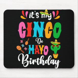 Mousepad É Meu Aniversário Cinco De Mayo Roupas Mexicanas C
