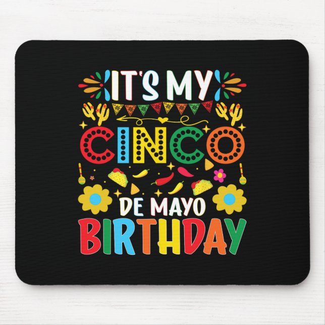 Mousepad É Meu Aniversário De Cinco De Maio Feliz Cinco De  (Frente)