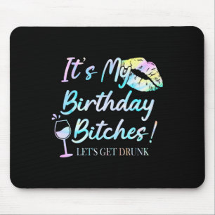 Mousepad É Meu Aniversário Es Tie Dye Bêbado Festa de Anive