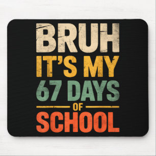 Mousepad É meus 67 dias de escola engraçado 6 7 meme menino