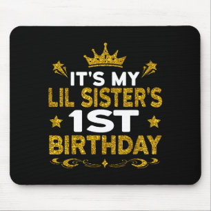 Mousepad É o 1º Aniversário da Minha Irmãzinha Feliz Aniver