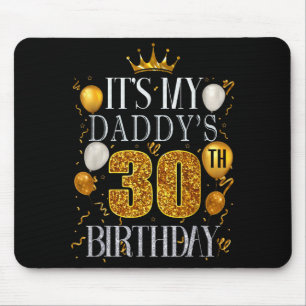 Mousepad É o 30º aniversário do meu papai Feliz aniversário