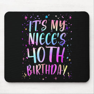 Mousepad É o 40º Aniversário da Minha Sobrinha Colorido Fel