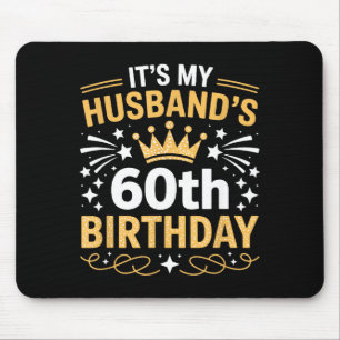 Mousepad É o 60º Aniversário do Meu Marido Feliz Festa 60 A
