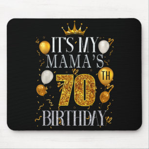 Mousepad É o 70º aniversário da minha mamãe Feliz aniversár