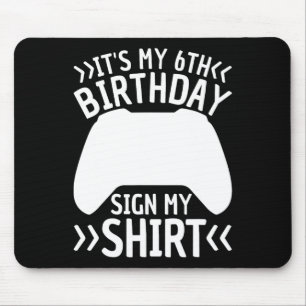 Mousepad É o meu cartaz de aniversário de 6, meu garoto de 