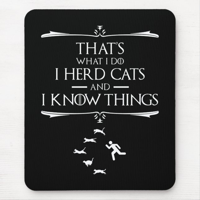 Mousepad É o que eu faço... eu tenho gatos e sei coisas (Frente)