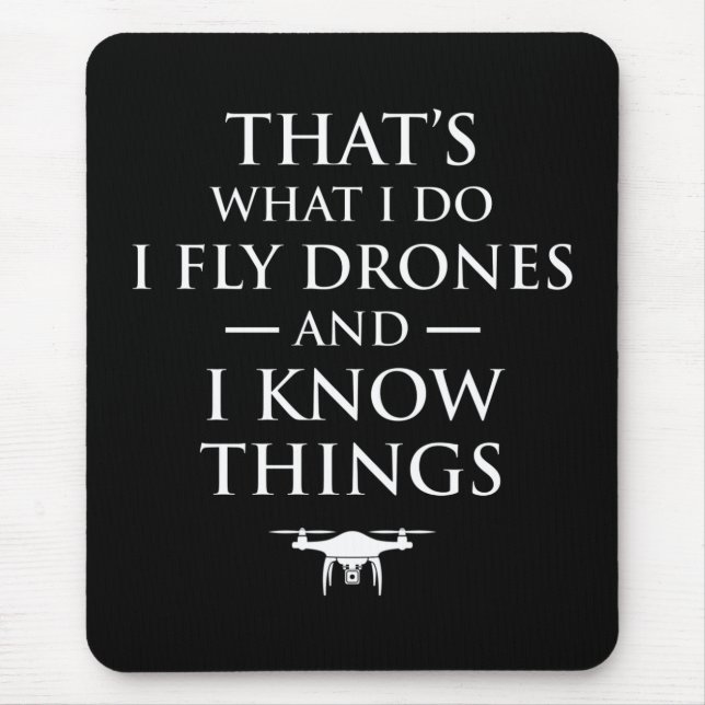 Mousepad É o que eu faço para voar drones e sei de coisas (Frente)