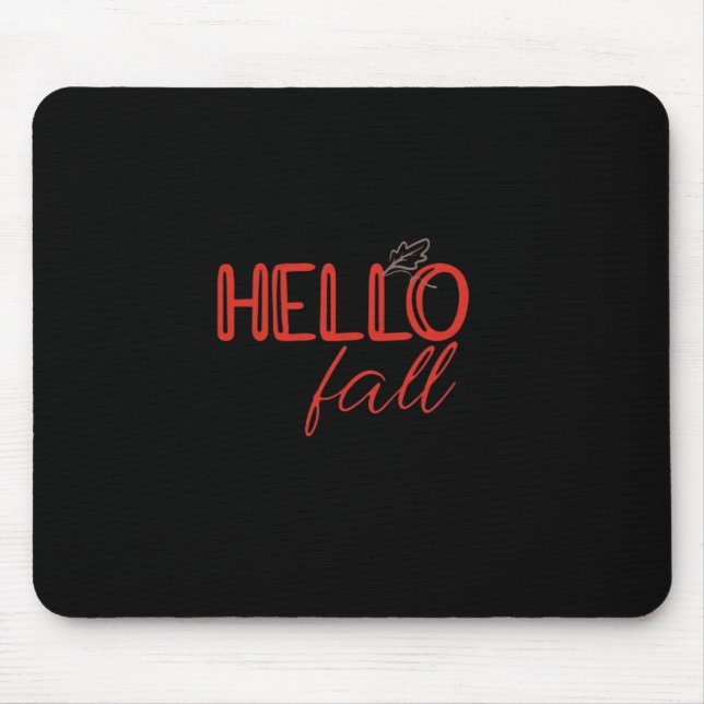 Mousepad É outono Venham Todos Outonos Deixar Design (Frente)