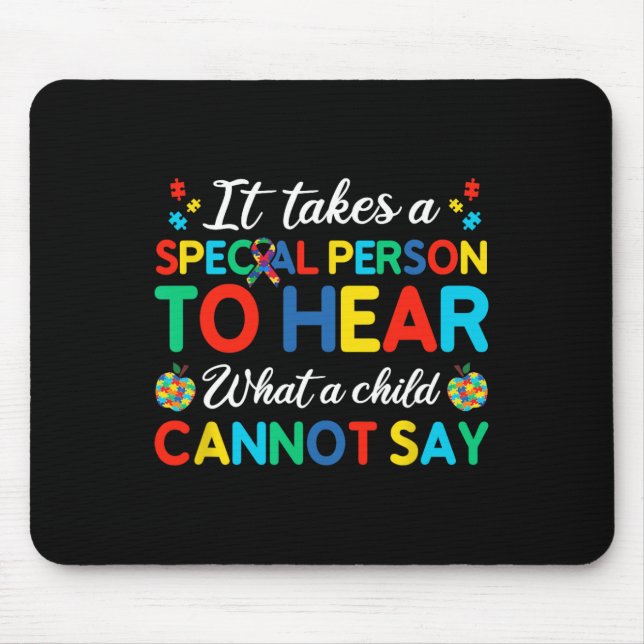 Mousepad É preciso uma pessoa especial para ouvir o que uma (Frente)