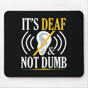 Mousepad É surdo e não bobo Sinal de surdo ASL surdo surdo