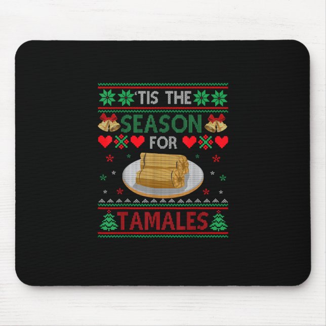 Mousepad É Temporada Para Tamales Divertido Natal Comida (Frente)
