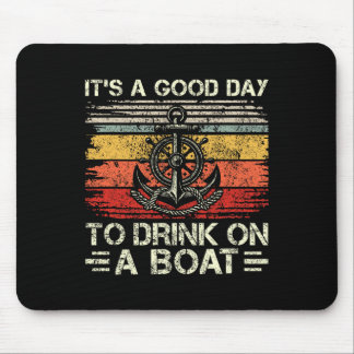 Mousepad É Um Bom Dia Para Beber Num Barco Pontoon Boat Bo