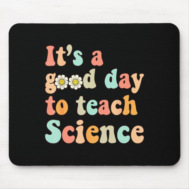 Mousepad É Um Bom Dia Para Ensinar Ciência Terra Divertida  (Frente)