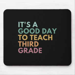 Mousepad É um bom dia para ensinar professor da terceira sé