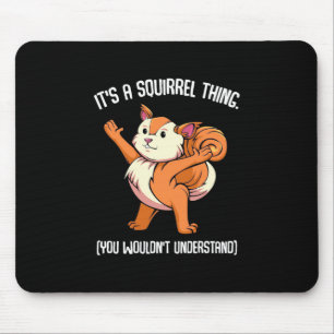 Mousepad É Uma Coisa De Esquilo Que Você Não Entenderia