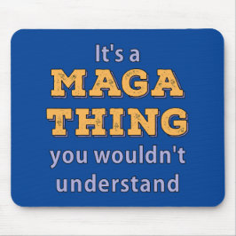 Mousepad É uma coisa de Maga que você não entenderia