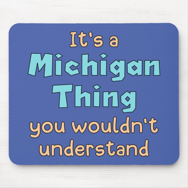 Mousepad É uma Coisa de Michigan (Frente)