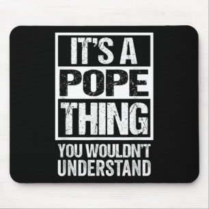 Mousepad É Uma Coisa Do Papa Que Você Não Iria Entender Sob