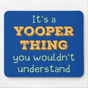 Mousepad É uma Coisa Yooper