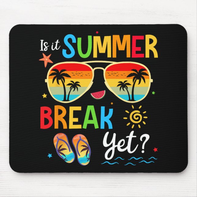 Mousepad É Uma Parada De Verão Ainda Feliz Dia Passado De E (Frente)