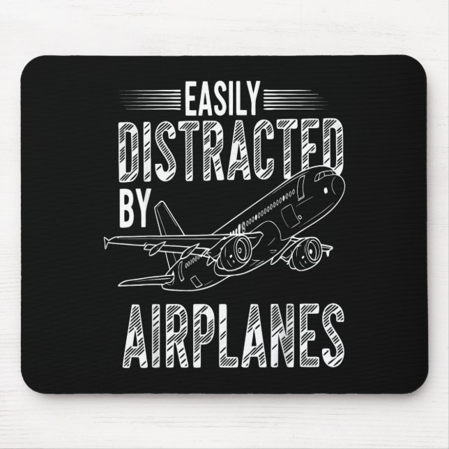 Mousepad Easily Distracted By Airplanes Funny Plane Lovers  (Frente)