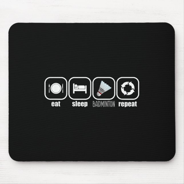 Mousepad Eat, Sleep, Badminton, Repeat - Funny Badminton Pl (Frente)