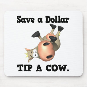 Mousepad Economize um Dólar, Dê Gorjeta a uma Vaca