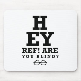 Mousepad Ei Ref, Você Está Cego