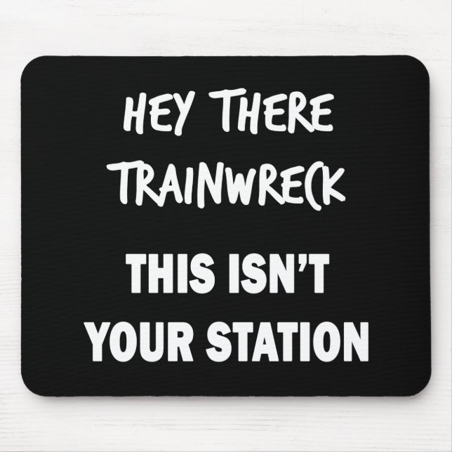 Mousepad Ei, Trainwreck (Frente)